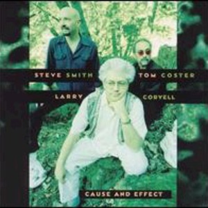Larry Coryell & Tom Coster & Steve Smith