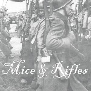 Mice And Rifles