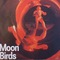 Moon Birds