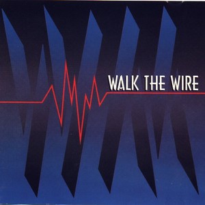 Walk the Wire