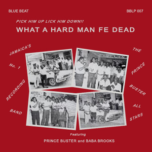 Prince Buster & Baba Brooks