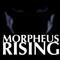 Morpheus Rising