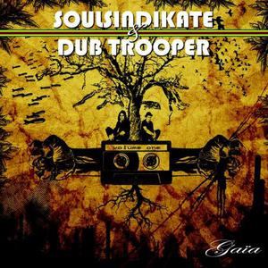 Soul Sindikate & Dub Trooper