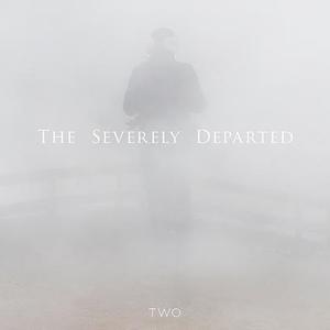 The Severely Departed