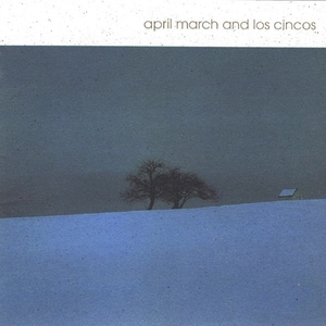 April March & Los Cincos