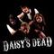 Daisy's Dead