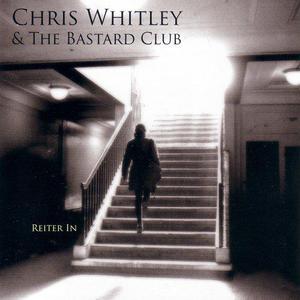 Chris Whitley & The Bastard Club